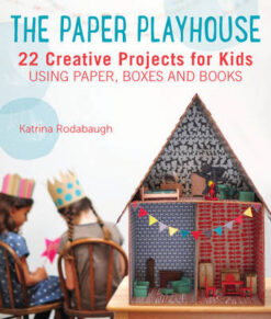 The Paper Playhouse | ISBN 9781592539802 | Kalimat Store