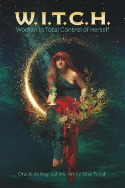 W.I.T.C.H. Woman in Total Control of Herself (Oracle) | ISBN 9781646711222 | Kalimat Store