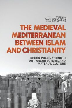 The Medieval Mediterranean between Islam and Christianity: C | ISBN 9781649031877 | Kalimat Store