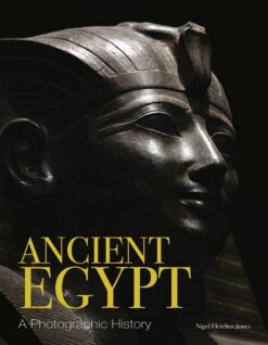 Ancient Egypt: A Photographic History | ISBN 9781649034014 | Kalimat Store