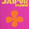 Jaipur Splendor | ISBN 9781649800688 | Kalimat Store