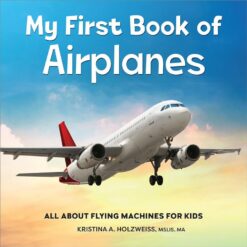 My First Book Of: Airplanes | ISBN 9781685395636 | Kalimat Store