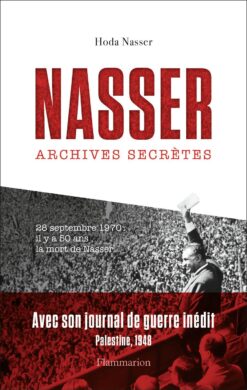 Nasser: The Secret Archives | ISBN 9781739588281 | Kalimat Store