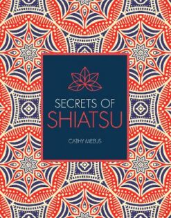 Secrets Of Shiatsu | ISBN 9781782405740 | Kalimat Store