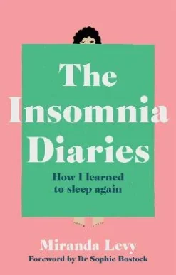 Insomnia Diaries: How I Learned to Slee | ISBN 9781783254187 | Kalimat Store