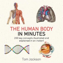 The Human Body in Minutes | ISBN 9781786481238 | Kalimat Store