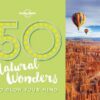 50 Natural Wonders To Blow Your Mind | ISBN 9781786574060 | Kalimat Store