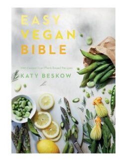 Easy Vegan Bible: 200 easiest ever plant-based recipes | ISBN 9781787135666 | Kalimat Store