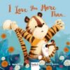 I Love You More Than... | ISBN 9781787723696 | Kalimat Store