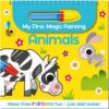 My First Magic Painting: Animals (Mess-Free Rainbow Fun - Just Add Water) | ISBN 9781787724747 | Kalimat Store