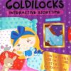 Goldilocks Interactive Storytime | ISBN 9781789059847 | Kalimat Store