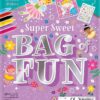 Super Sweet Bag Of Fun | ISBN 9781800227187 | Kalimat Store