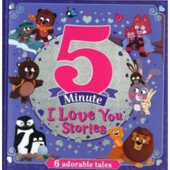 5 Minute I Love You Stories: 6 Adorable Tales | ISBN 9781802497519 | Kalimat Store