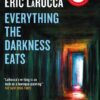 Everything the Darkness Eats | ISBN 9781803366456 | Kalimat Store