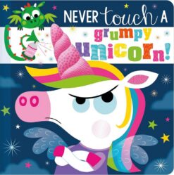 Never Touch a Grumpy Unicorn! | ISBN 9781803377438 | Kalimat Store