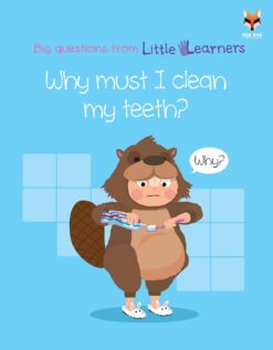 Why must I clean my teeth? Big Questions from Little Learners | ISBN 9781804453568 | Kalimat Store