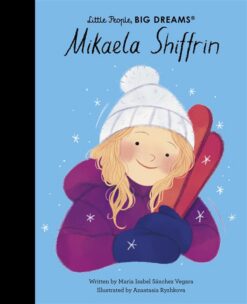 Little People, Big Dreams: Mikaela Shiffrin | ISBN 9781805701545 | Kalimat Store