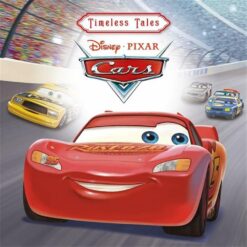 Timeless Tales: Disney Pixar: Cars | ISBN 9781835440797 | Kalimat Store