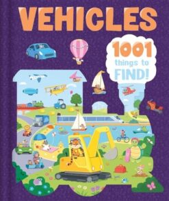 Vehicles: 1001 Things To Find | ISBN 9781835447772 | Kalimat Store