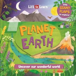 Lift the Flaps to Discover and Learn: Planet Earth | ISBN 9781835448229 | Kalimat Store