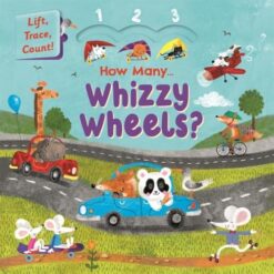 Touch-and-trace lift-the-flap book: How Many... Whizzy Wheels? | ISBN 9781836500940 | Kalimat Store