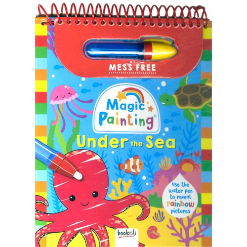 Magic Painting: Under the Sea (Mess Free)(Use the Water Pen To Reveal Rainbow Pictures) | ISBN 9781836532996 | Kalimat Store