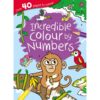 Incredible Colour by Numbers | ISBN 9781838520816 | Kalimat Store