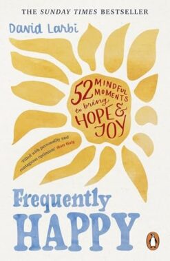 Frequently Happy: 52 Mindful Moments to Bring Hope and Joy | ISBN 9781846049064 | Kalimat Store