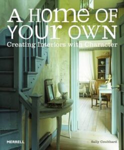 A Home of Your Own: Creating Interiors with Character | ISBN 9781858945941 | Kalimat Store