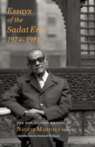 Essays of the Sadat Era - The Non-fiction Writing of Naguib Mahfouz: Volume II | ISBN 9781909942806 | Kalimat Store