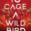 Divided Fates 1:To Cage a Wild Bird | ISBN 9781911751007 | Kalimat Store