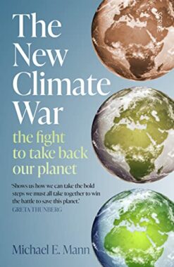 The New Climate War: the fight to take back our planet | ISBN 9781914484551 | Kalimat Store