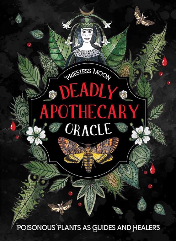 Deadly Apothecary Oracle: Poisonous plants as guides and hea | ISBN 9781922785664 | Kalimat Store