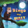 Bingo The Bully | ISBN 9781953963109 | Kalimat Store