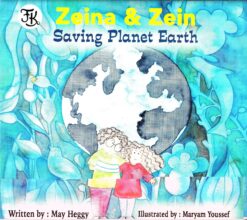 Zeina & Zein Saving Planet Ear | ISBN 9781953963123 | Kalimat Store
