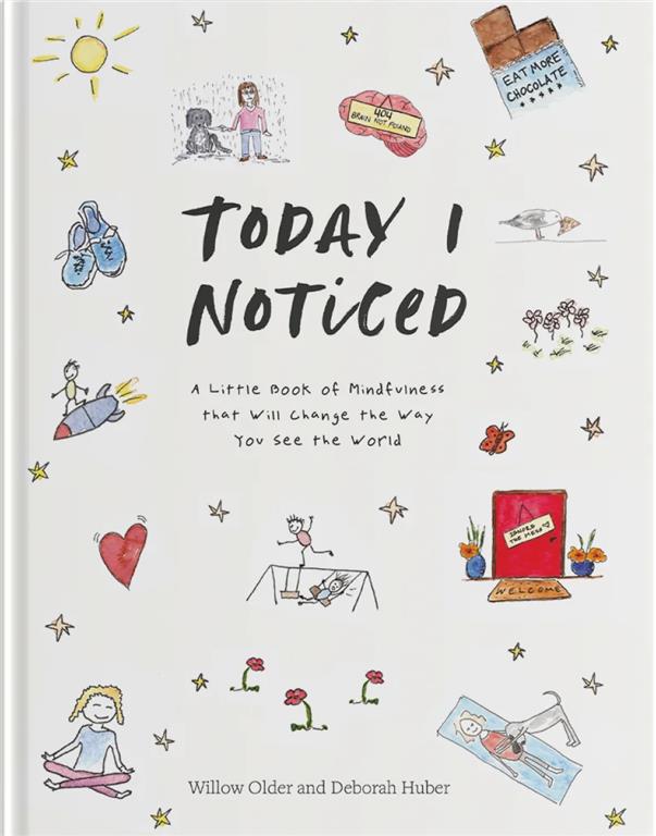 Today I Noticed: A Little Book of Mindfulness That Will Chan | ISBN 9781958803356 | Kalimat Store
