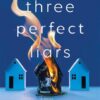 Three Perfect Liars | ISBN 9781982139940 | Kalimat Store