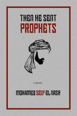 Then He Sent Prophets | ISBN 9781998309122 | Kalimat Store