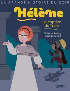 Hélène, la Captive de Troie | ISBN 9782035986801 | Kalimat Store