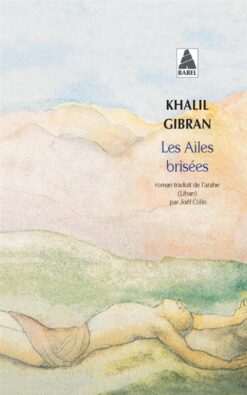 Les Ailes brisees | ISBN 9782330024864 | Kalimat Store
