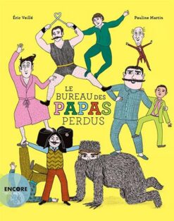 Le bureau des papas perdus | ISBN 9782330078577 | Kalimat Store