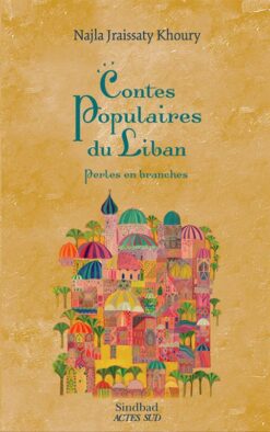 Contes populaires du Liban: Perles en branches | ISBN 9782330121723 | Kalimat Store