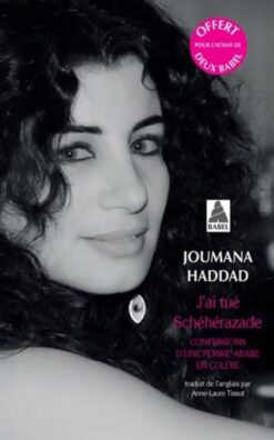 J'ai tué Schéhérazade: Confessions d'une femme arabe en colere | ISBN 9782330122416 | Kalimat Store