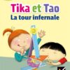 Tika et Tao - La tour infernal | ISBN 9782401045026 | Kalimat Store