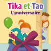 Tika et Tao: L'anniversaire | ISBN 9782401053267 | Kalimat Store