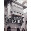 Palais et Maisons du Caire I | ISBN 9782724707304 | Kalimat Store