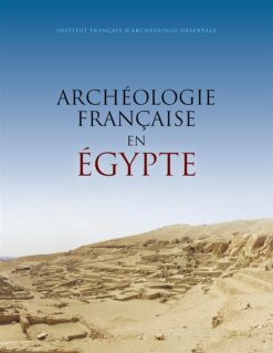 Archéologie française en Égypte | ISBN 9782724707632 | Kalimat Store