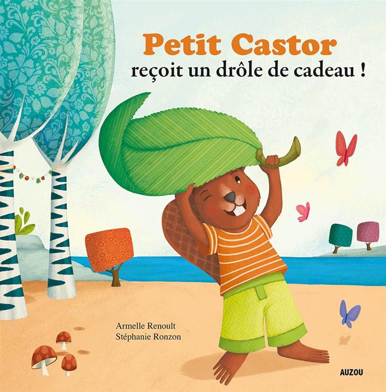 Petit Castor reçoit un drôle | ISBN 9782733819128 | Kalimat Store