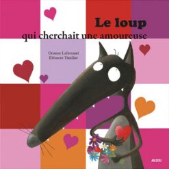 Le loup qui cherchait une amou | ISBN 9782733819685 | Kalimat Store