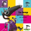 Le loup qui voulait être un ar | ISBN 9782733822579 | Kalimat Store